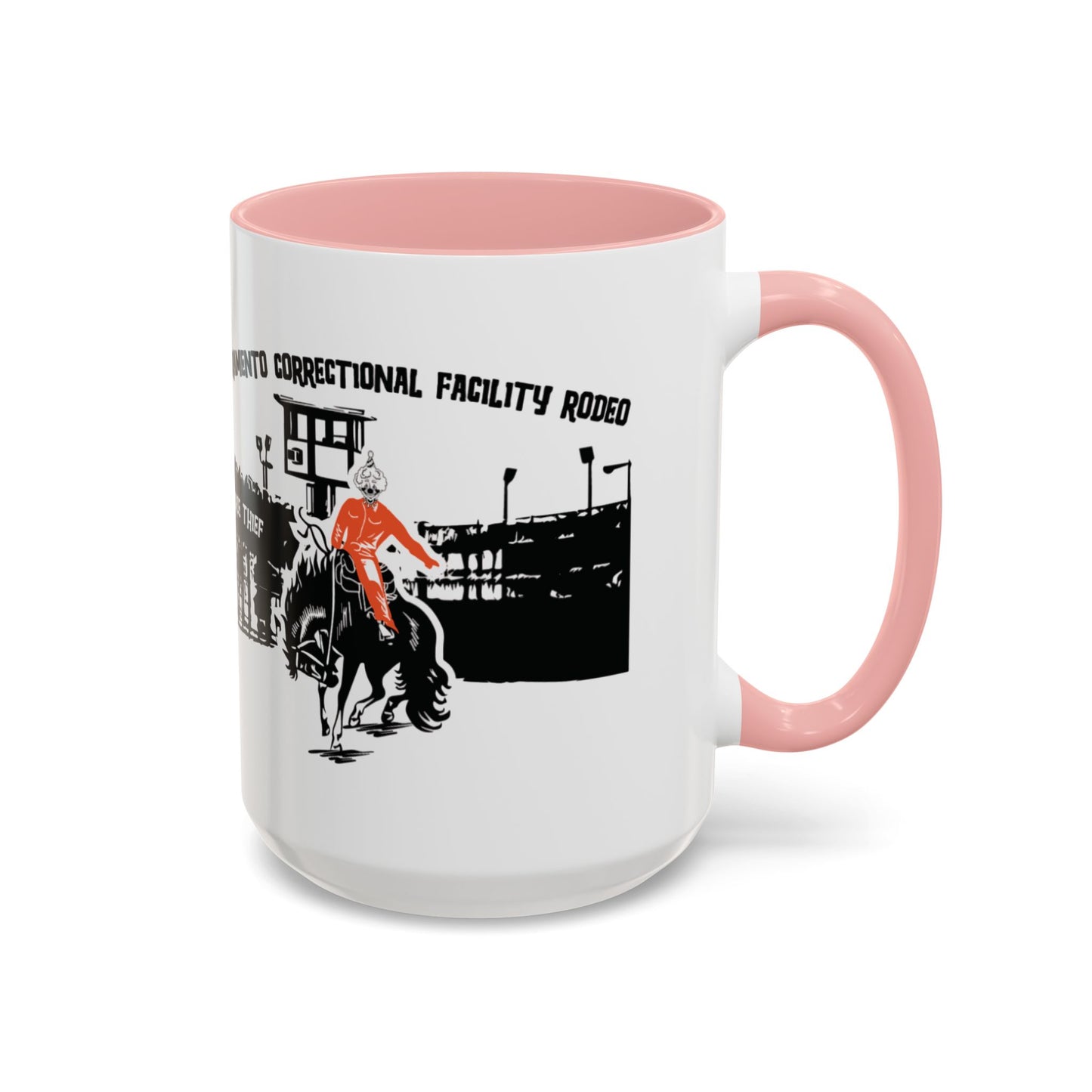 Sacramento Correctional Facility Rodeo: A Political Joke (11 and 15oz)
