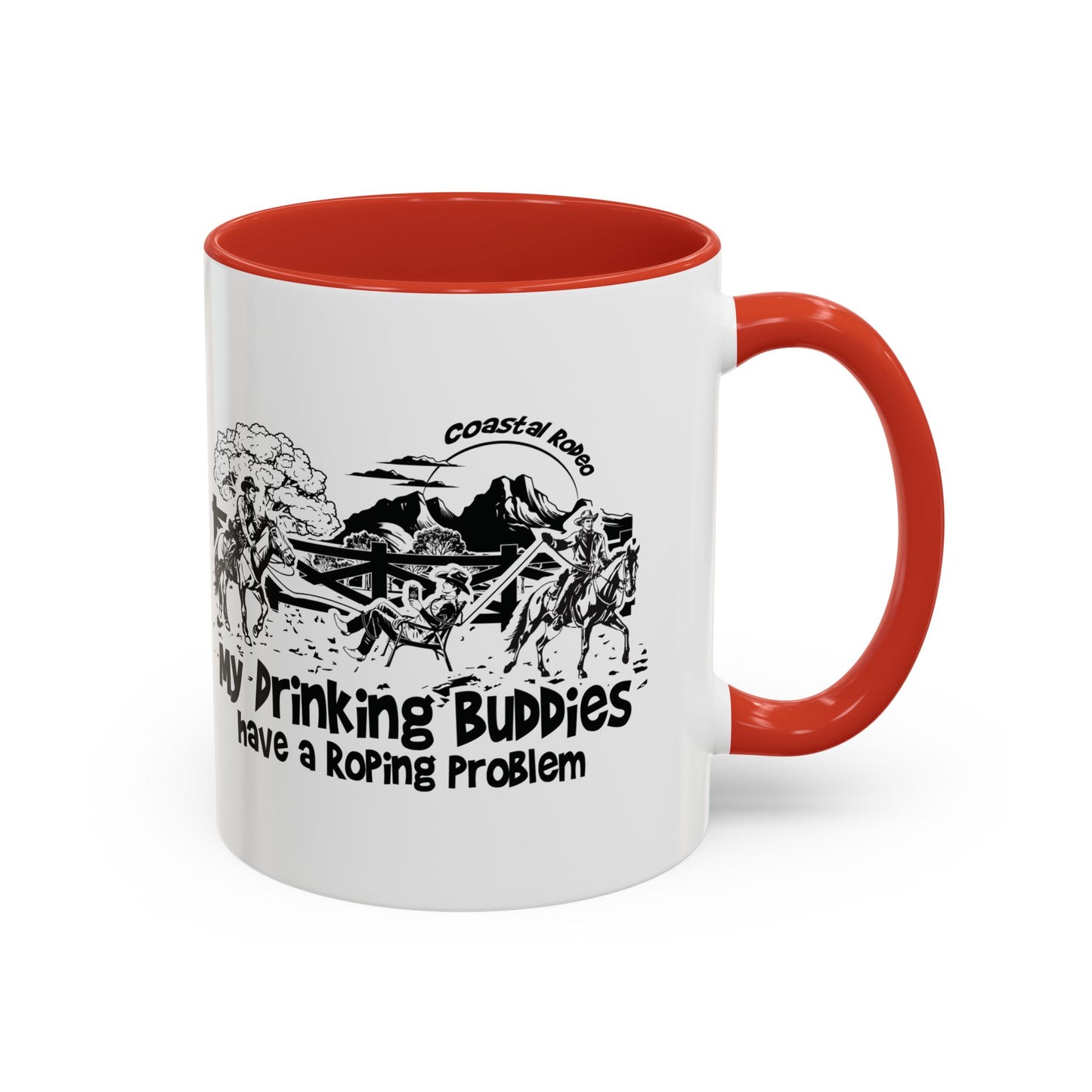 My Drinking Buddies Have a Roping Problem (Concept 2, 11 and 15oz)