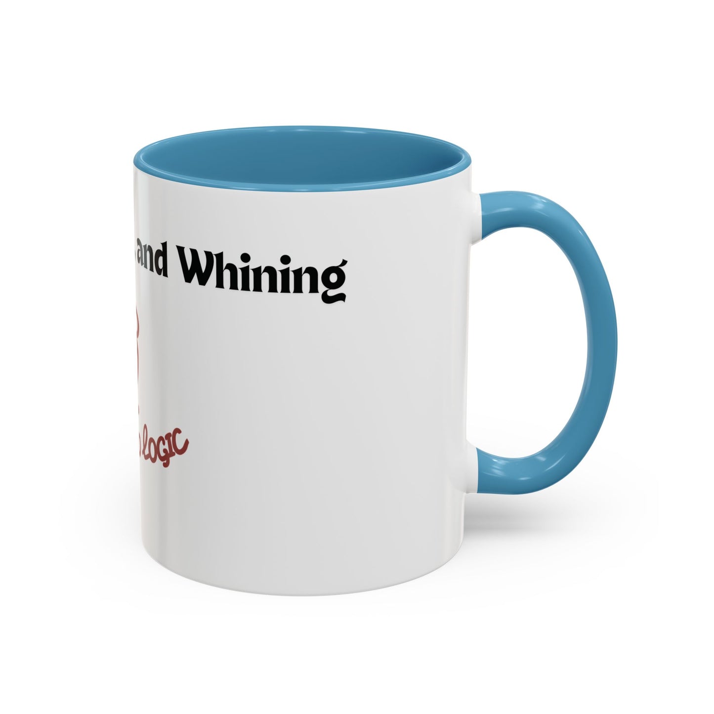 No Dogs, Mares, or Whining Coffee Mug (11 and 15oz)