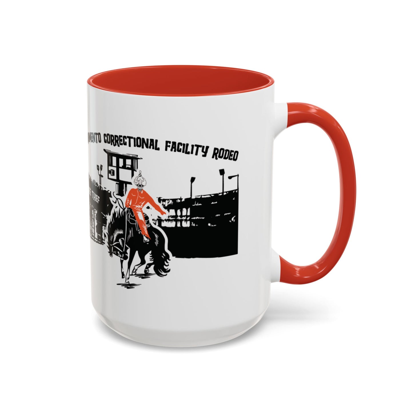 Sacramento Correctional Facility Rodeo: A Political Joke (11 and 15oz)