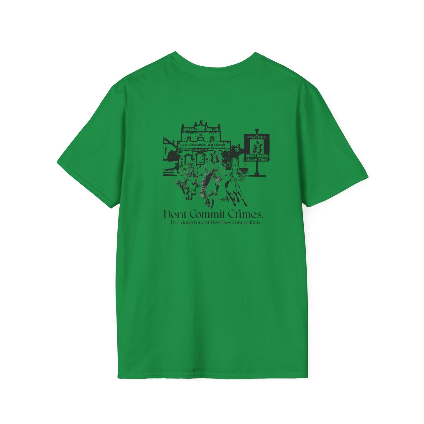 Don't Commit a Crime, The Government Despises Competition: Bandit Joaquin (2nd Design) Tee
