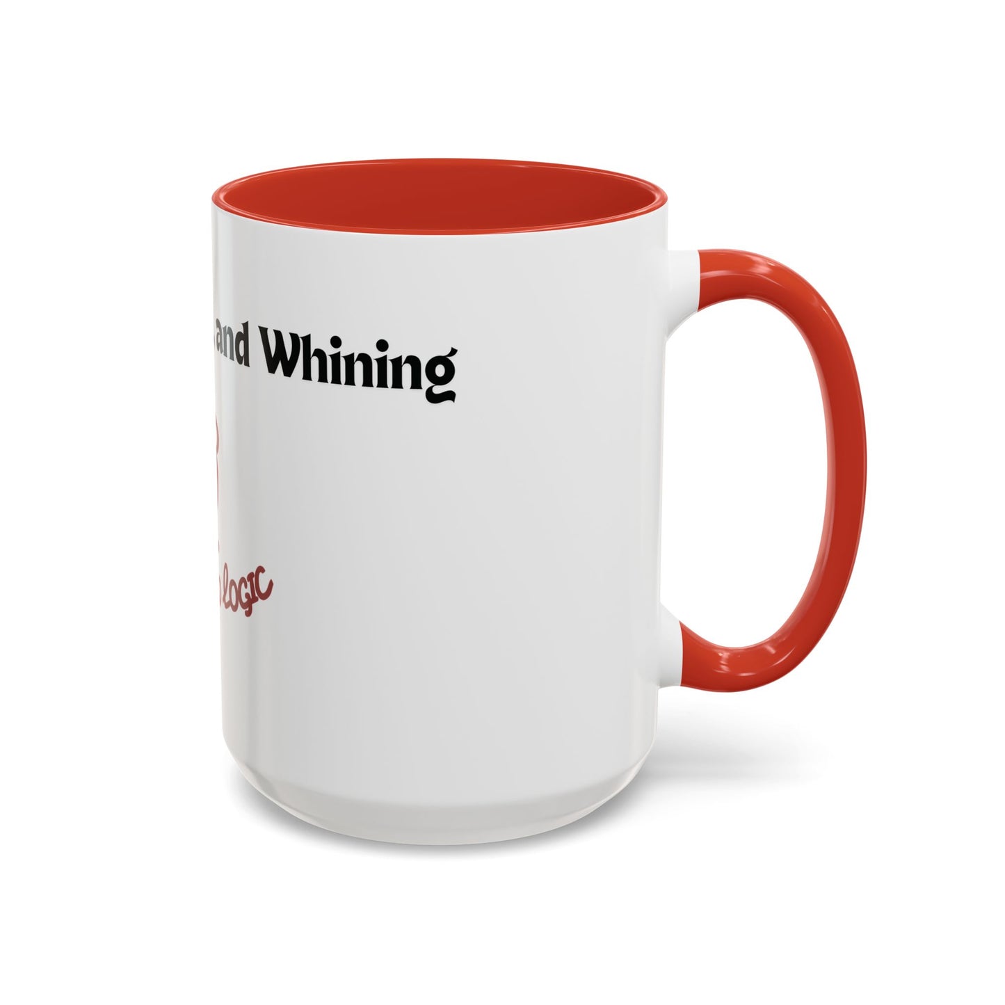 No Dogs, Mares, or Whining Coffee Mug (11 and 15oz)