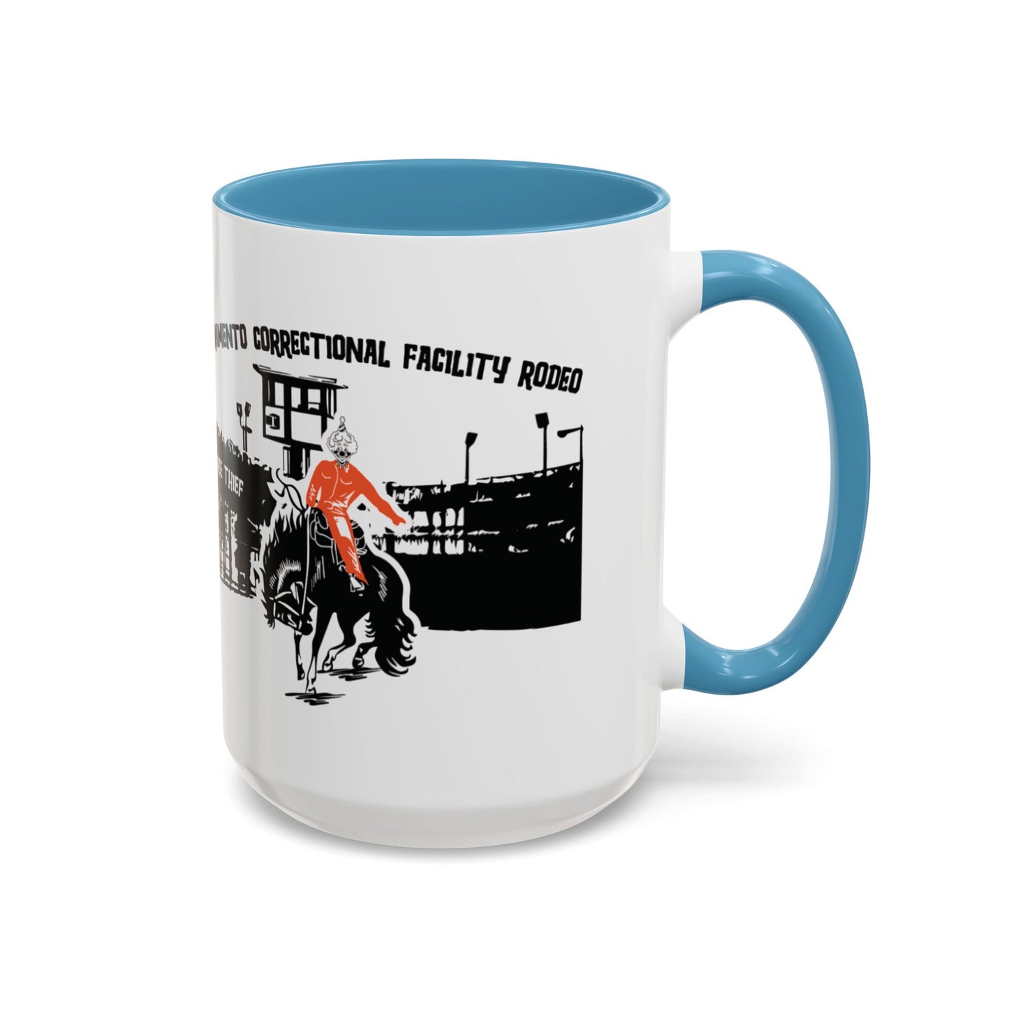 Sacramento Correctional Facility Rodeo: A Political Joke (11 and 15oz)