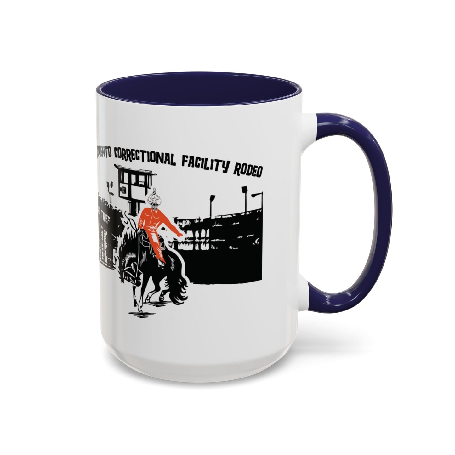 Sacramento Correctional Facility Rodeo: A Political Joke (11 and 15oz)