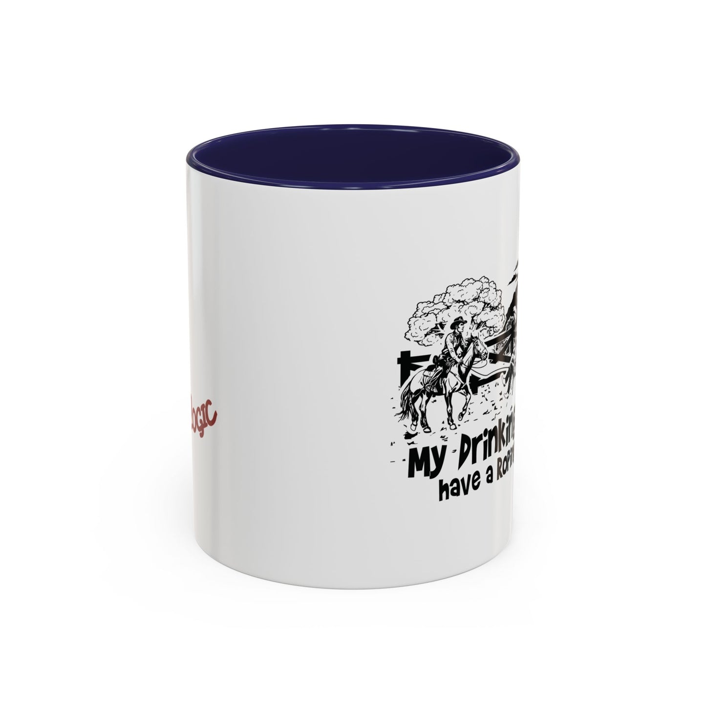 My Drinking Buddies Have a Roping Problem (Concept 2, 11 and 15oz)