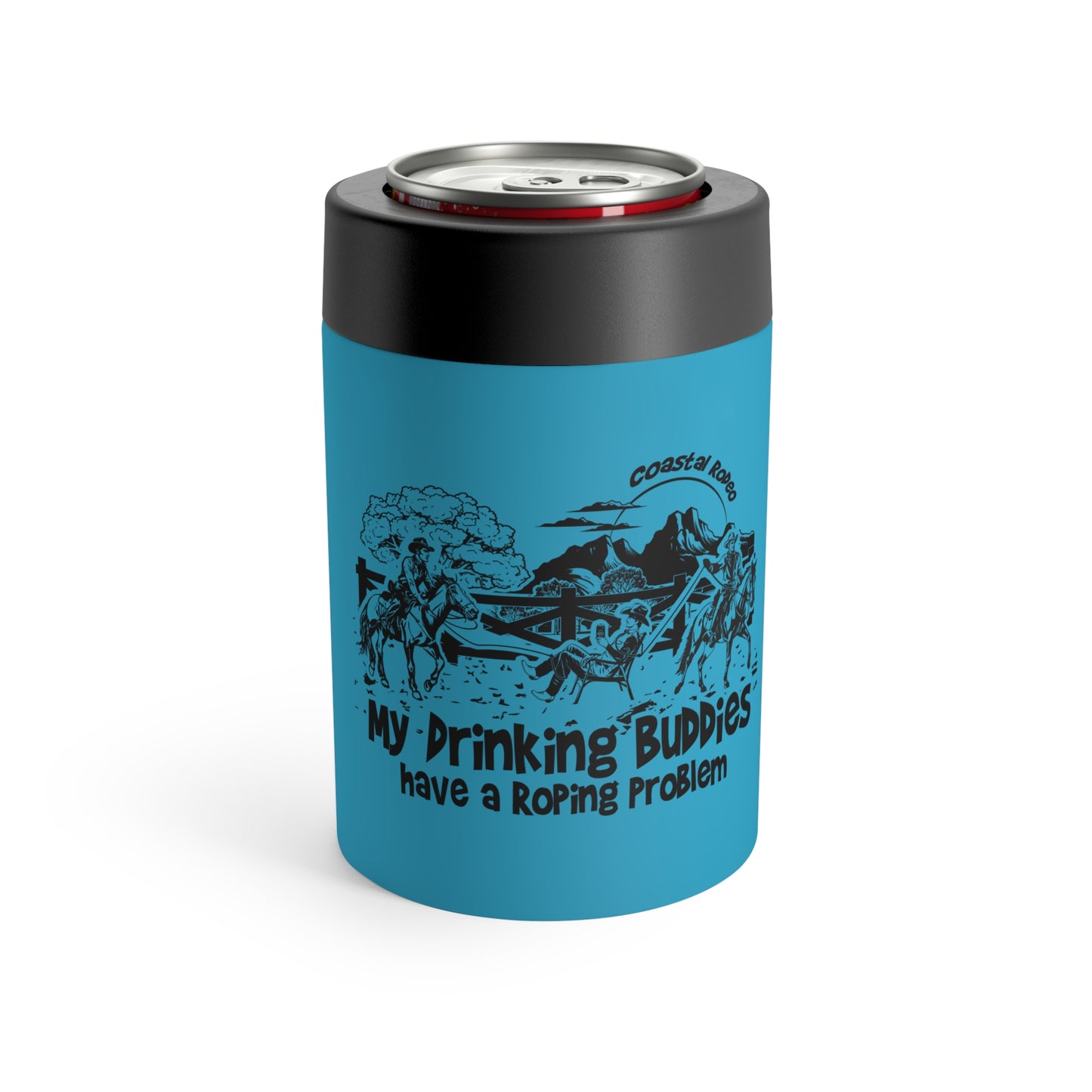 My Drinking Buddies Have a Roping Problem (Concept 2, Turquoise 12 Oz Koozie Tumbler)