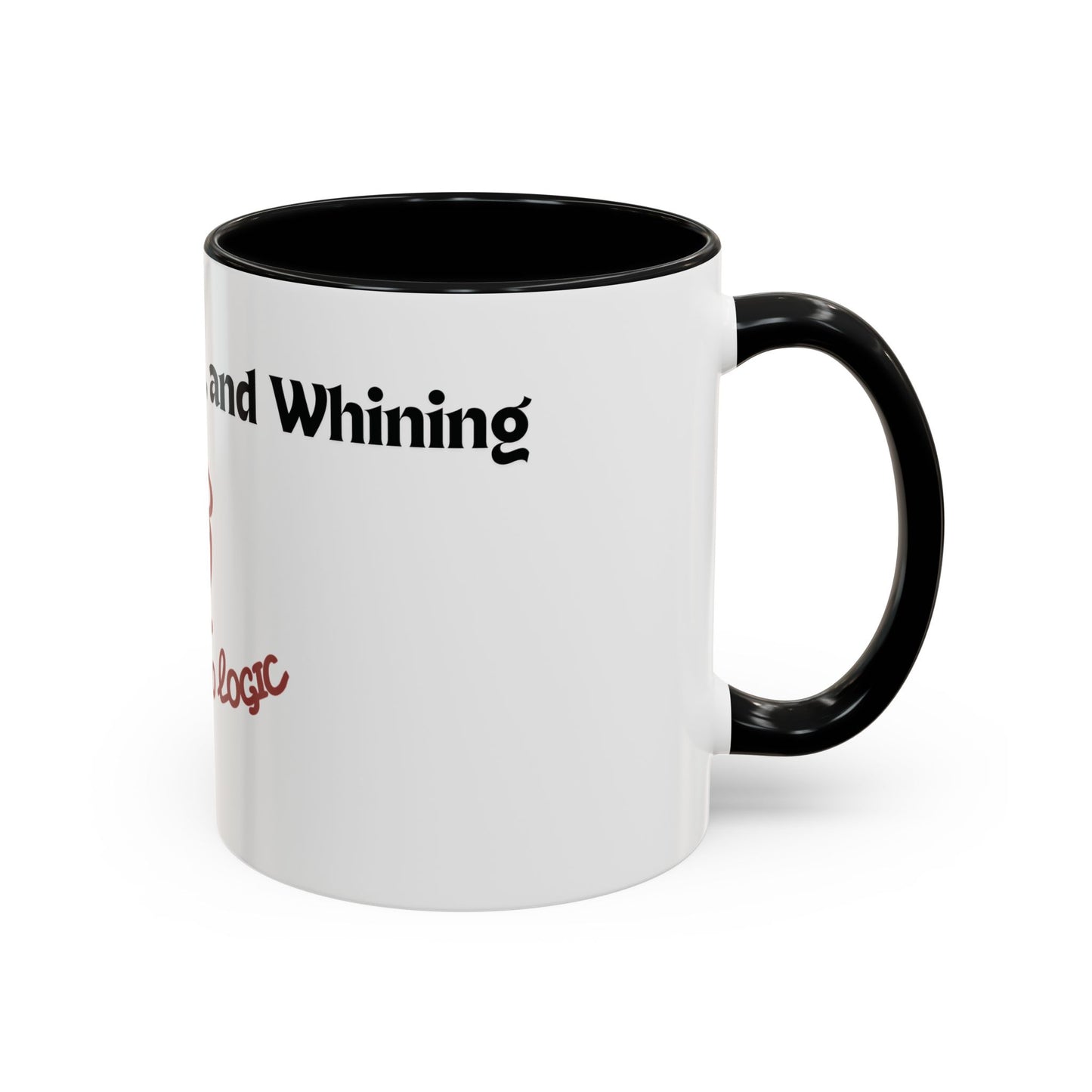 No Dogs, Mares, or Whining Coffee Mug (11 and 15oz)