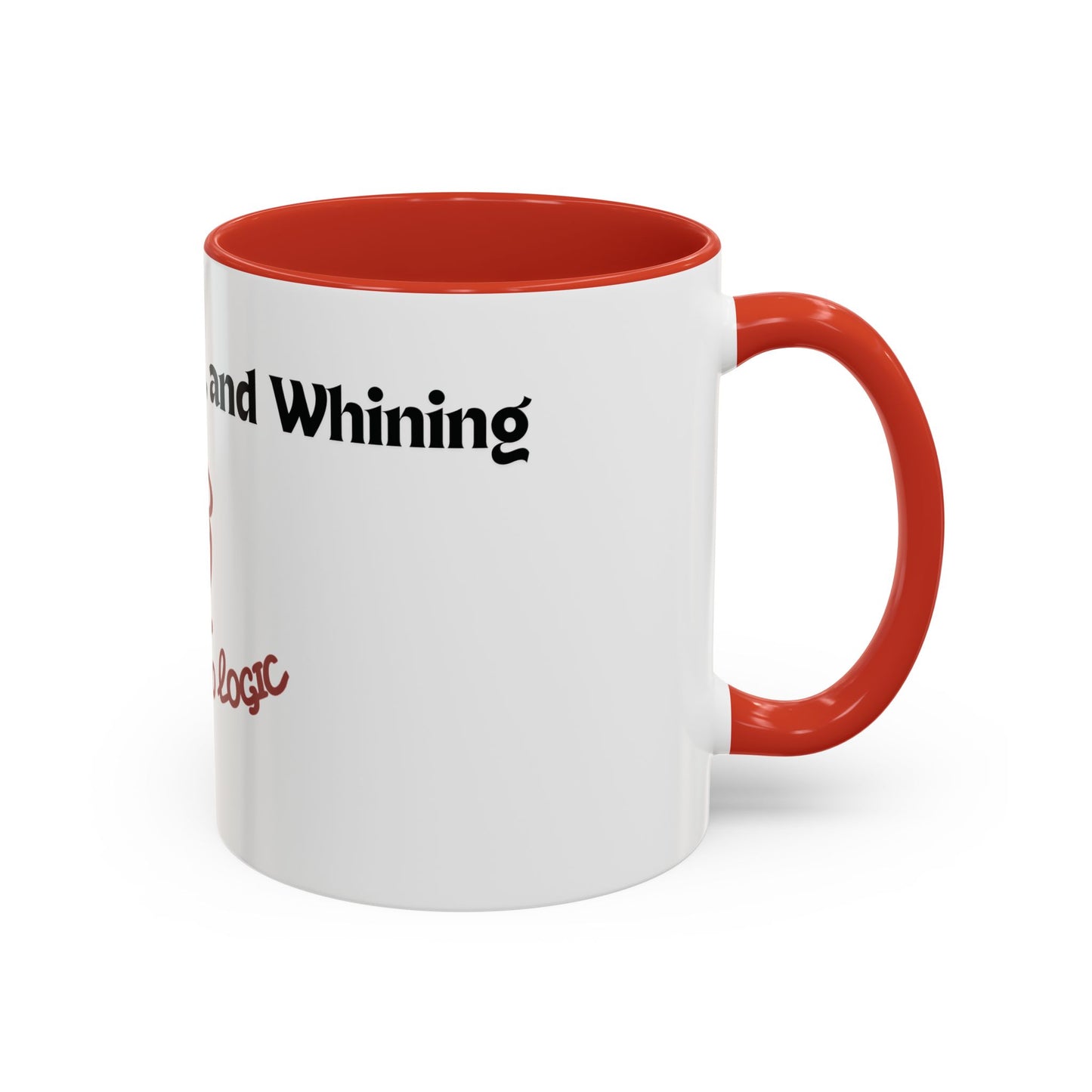 No Dogs, Mares, or Whining Coffee Mug (11 and 15oz)