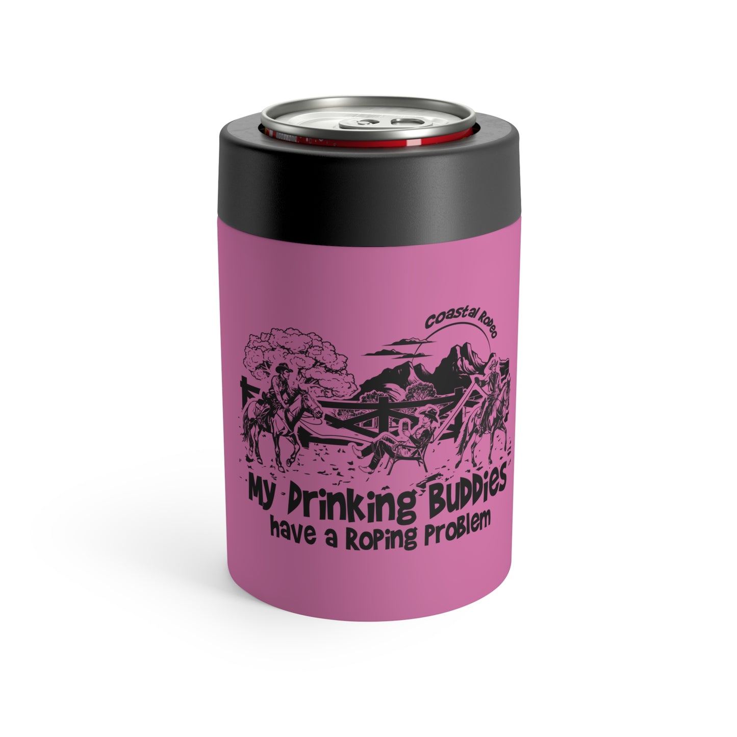 My Drinking Buddies Have a Roping Problem (Concept 2, Pink 12 Oz Koozie Tumbler)