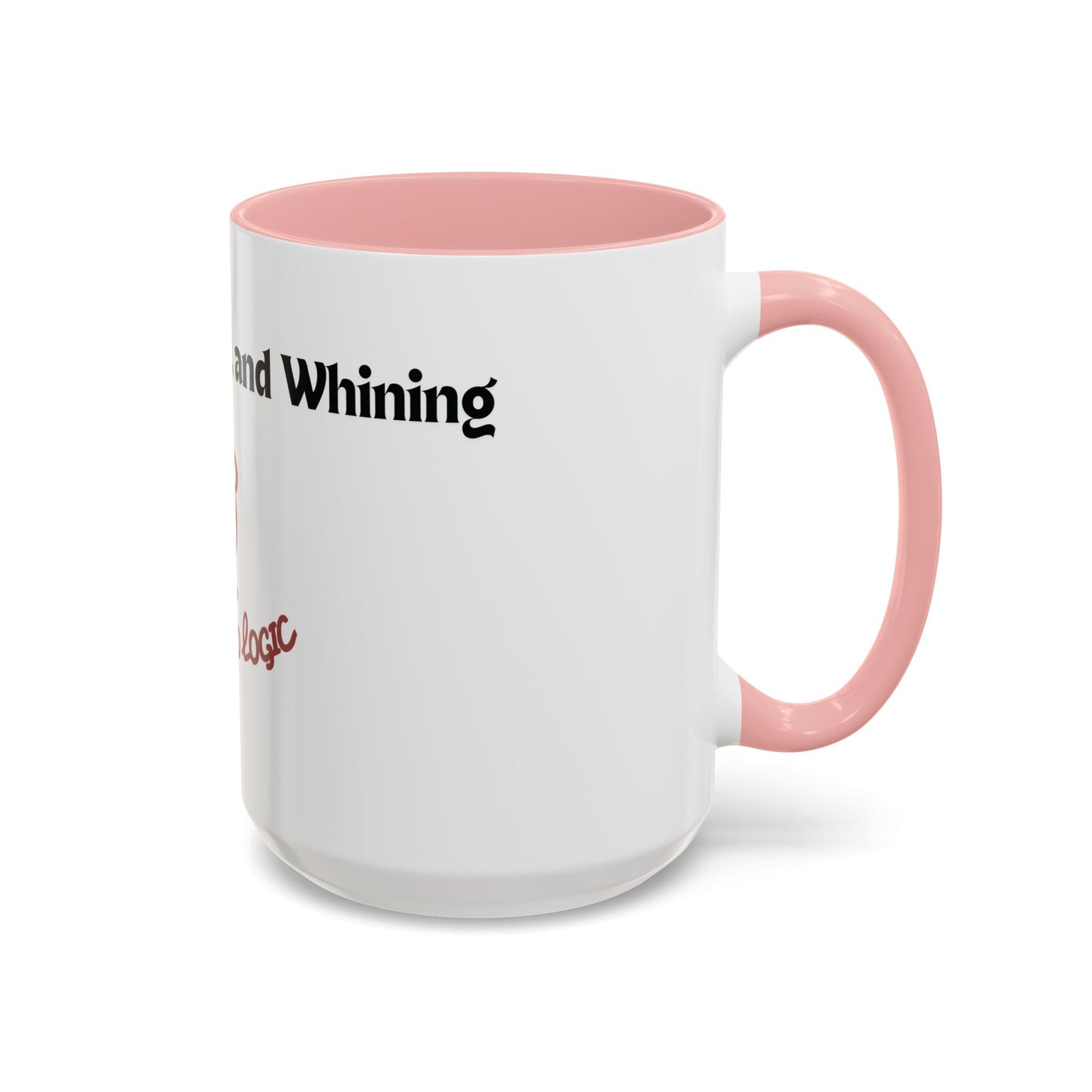 No Dogs, Mares, or Whining Coffee Mug (11 and 15oz)