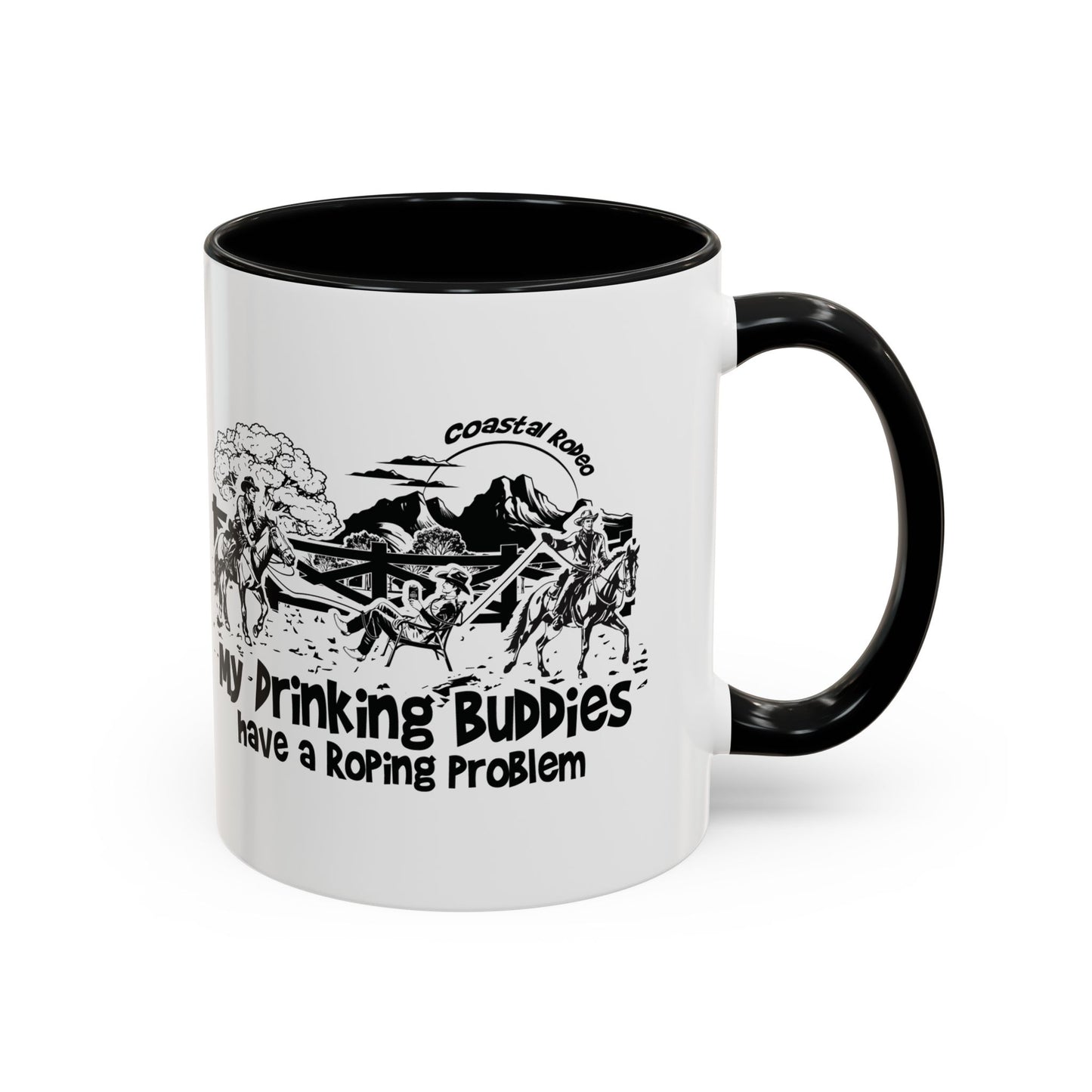 My Drinking Buddies Have a Roping Problem (Concept 2, 11 and 15oz)