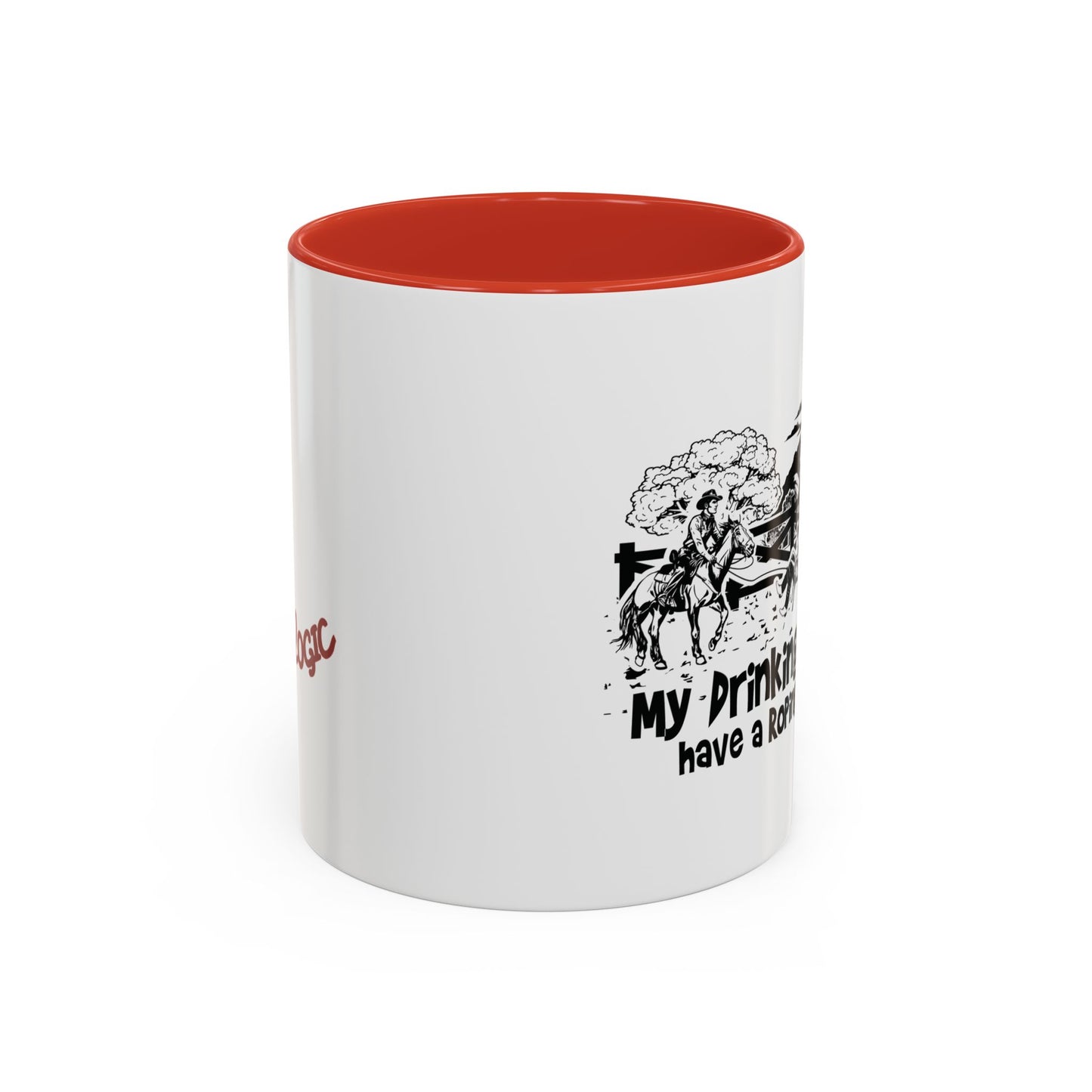 My Drinking Buddies Have a Roping Problem (Concept 2, 11 and 15oz)