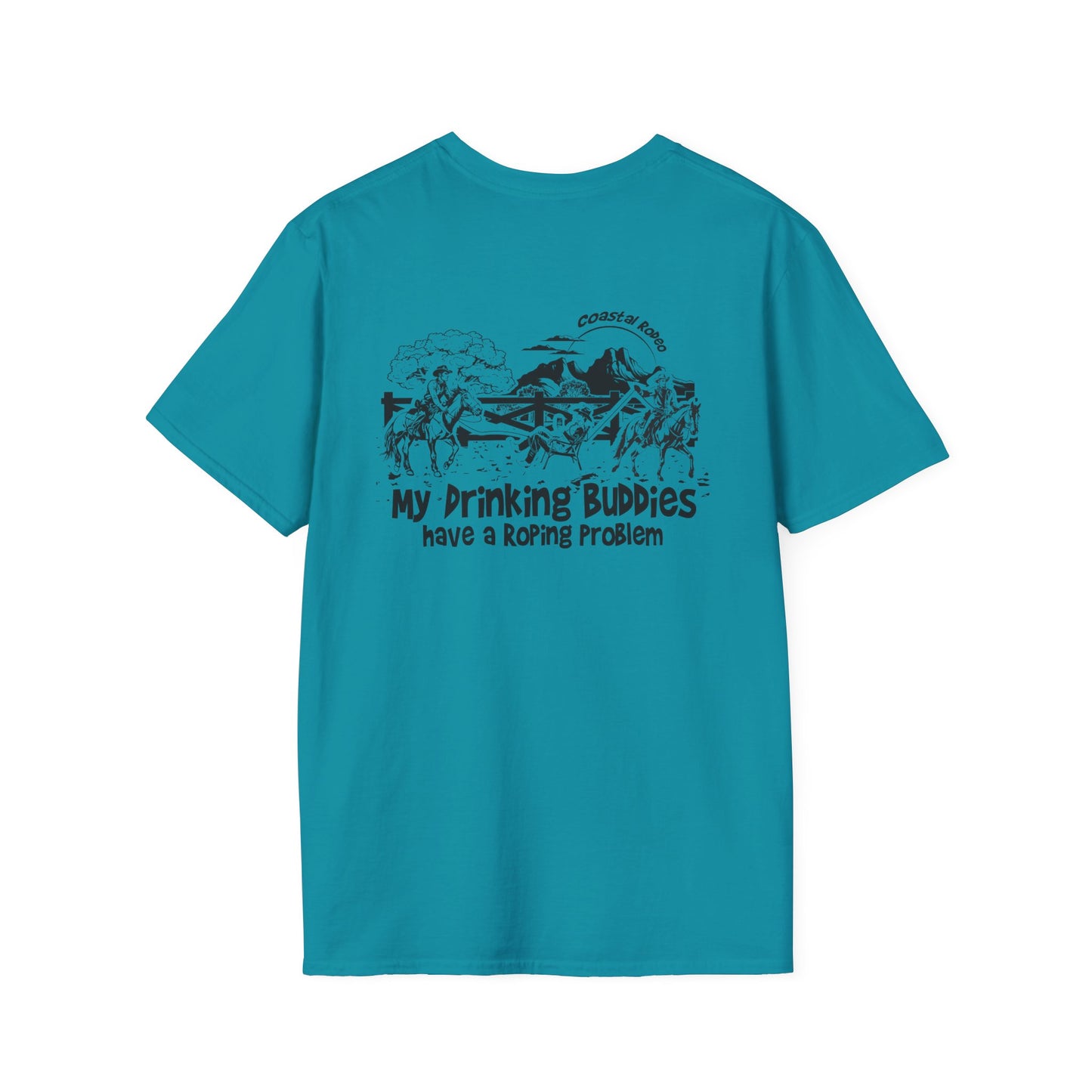 My Drinking Buddies have a Roping Problem (Design 2, Light Colored Tee)