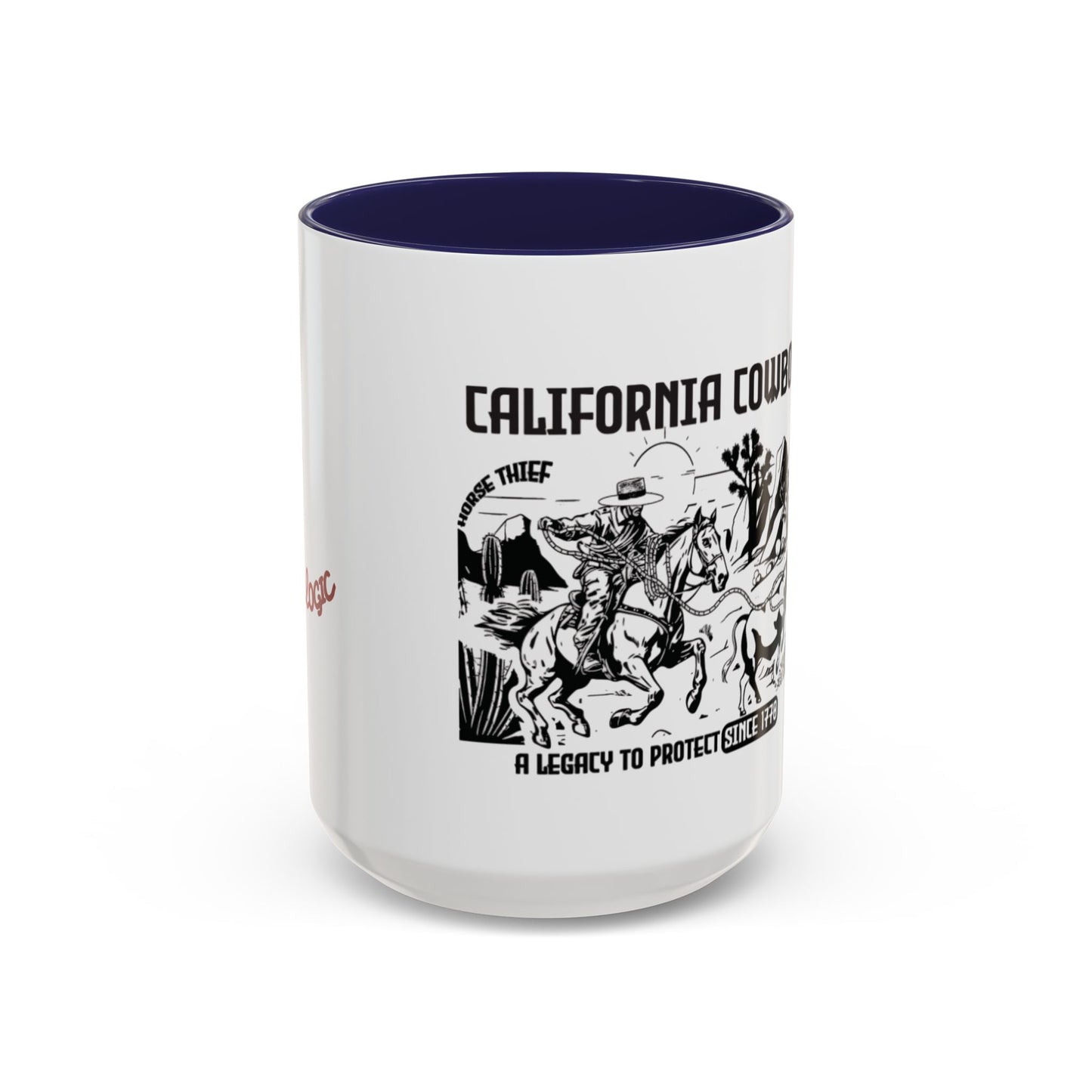 California Cowboy: A Legacy to Protect Since 1770 High Desert Mug (11 and 15oz)