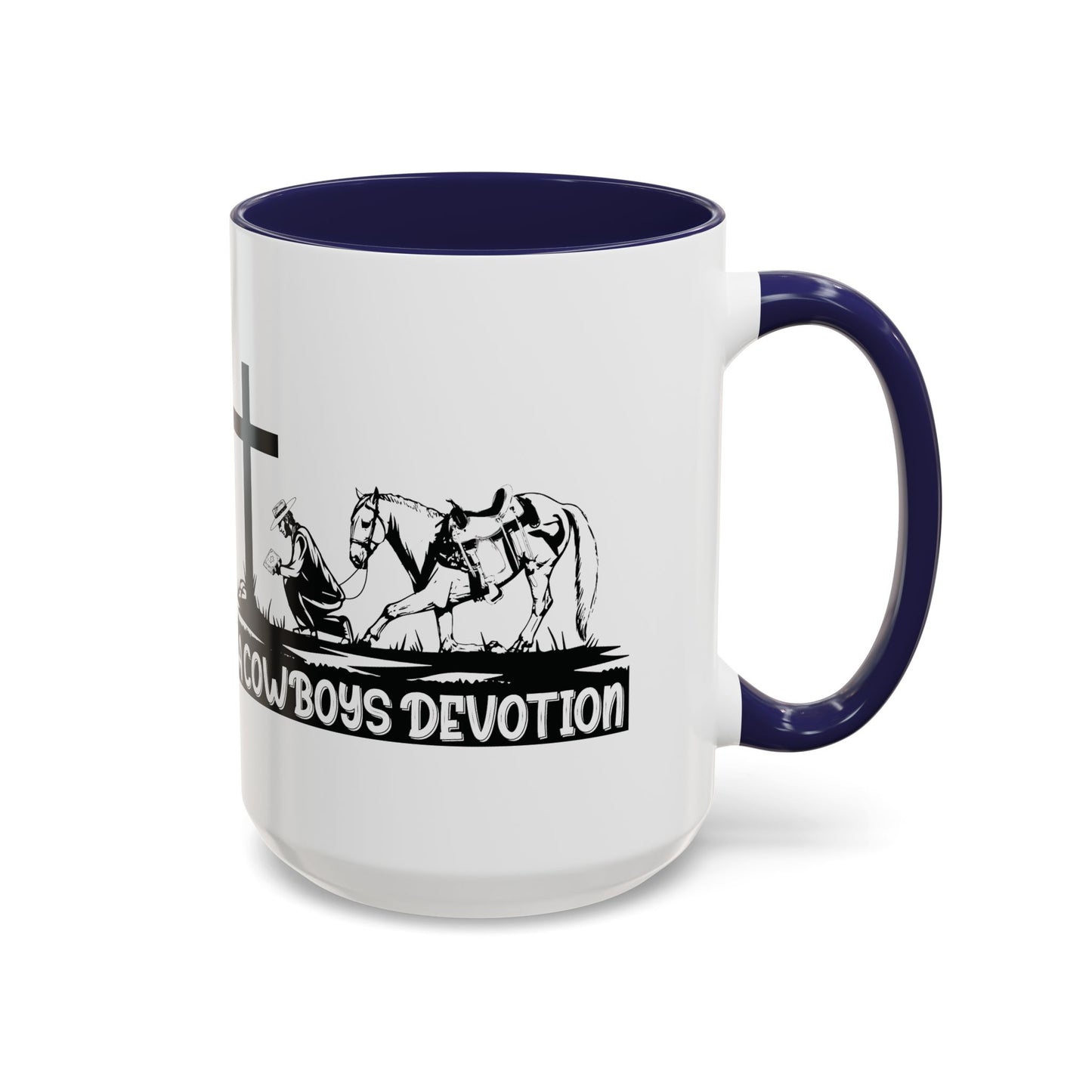 A Cowboy's Devotion Coffee Cup (11 and 15oz)