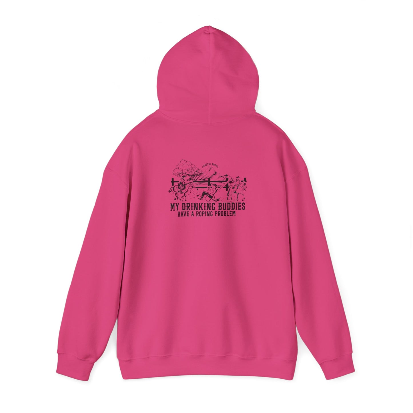 My Drinking Buddies Have a Roping Problem (Concept 1, Light Colored Hoodie)