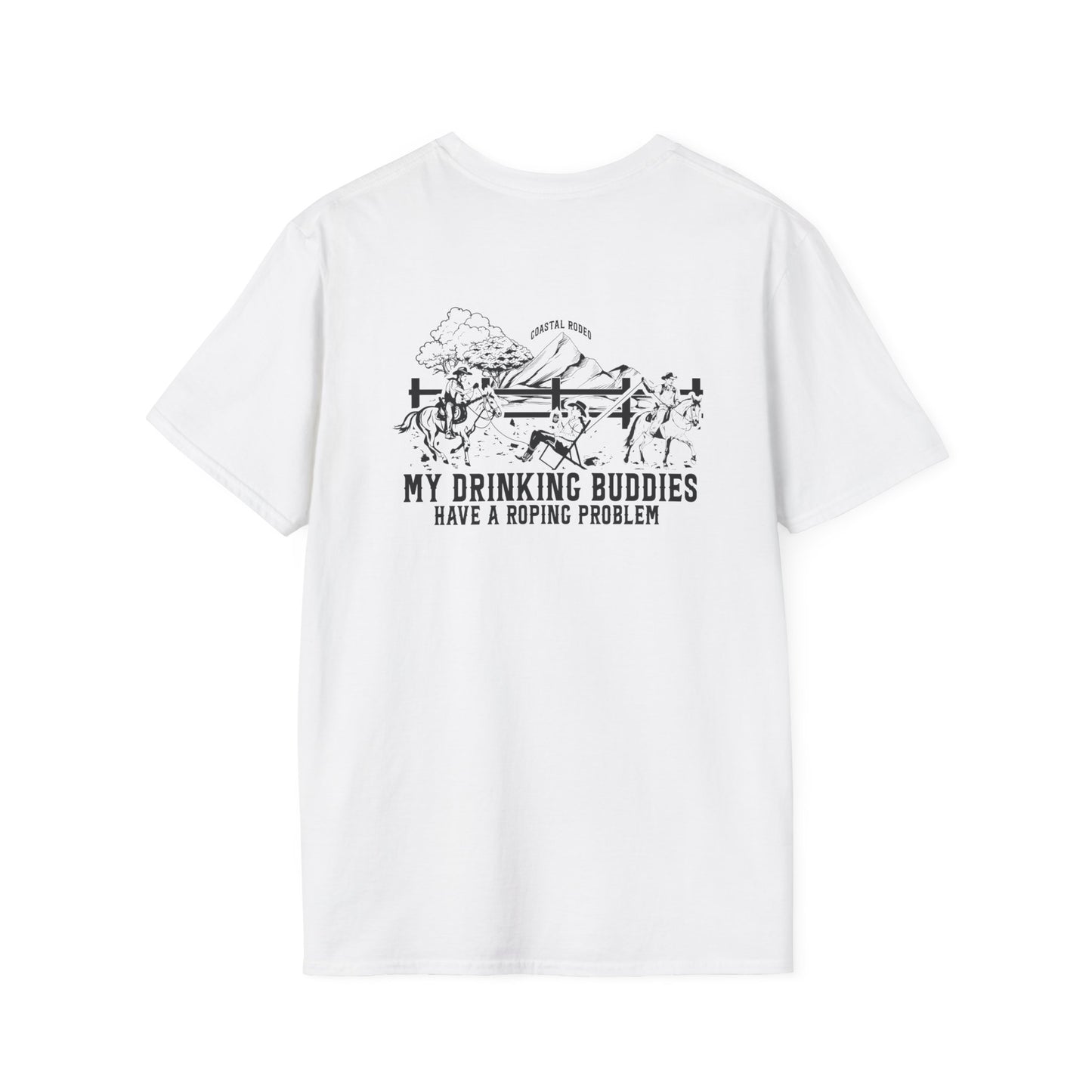 My Drinking Buddies have a Roping Problem (Design 1, Light Colored Tee)