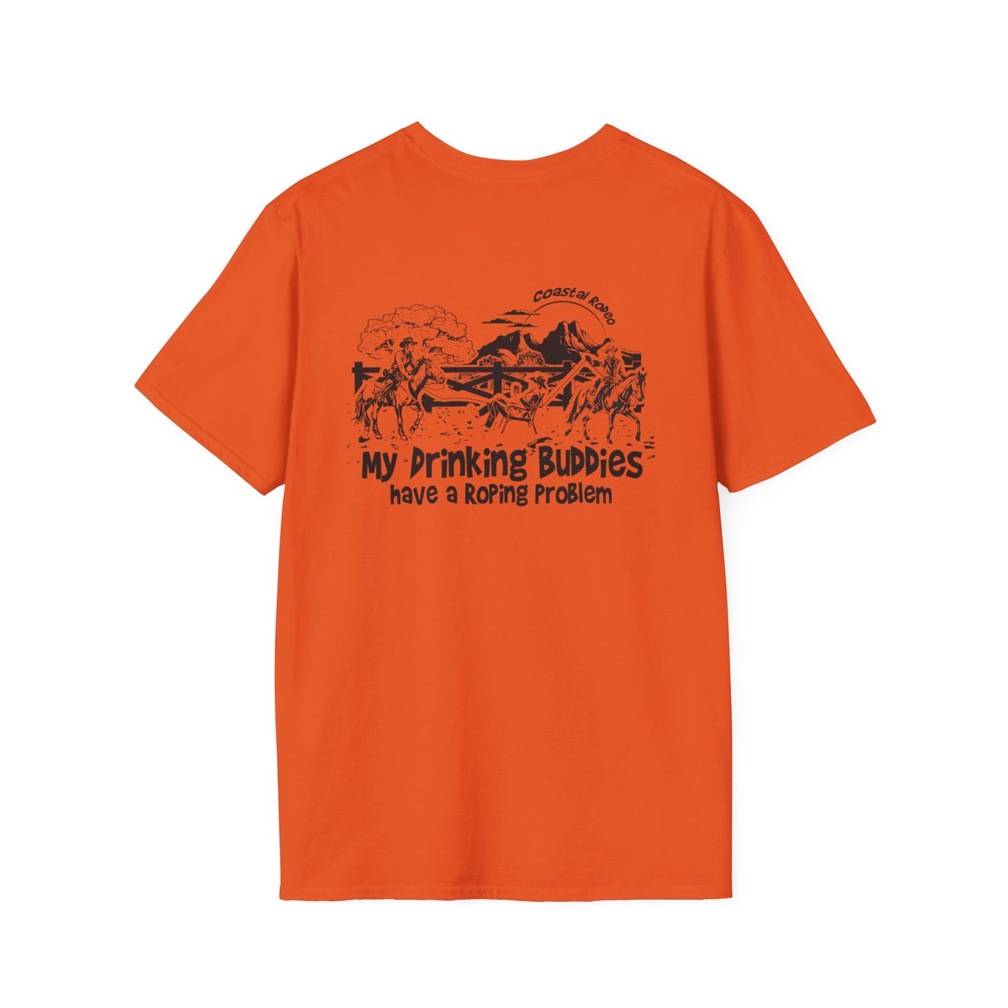 My Drinking Buddies have a Roping Problem (Design 2, Light Colored Tee)