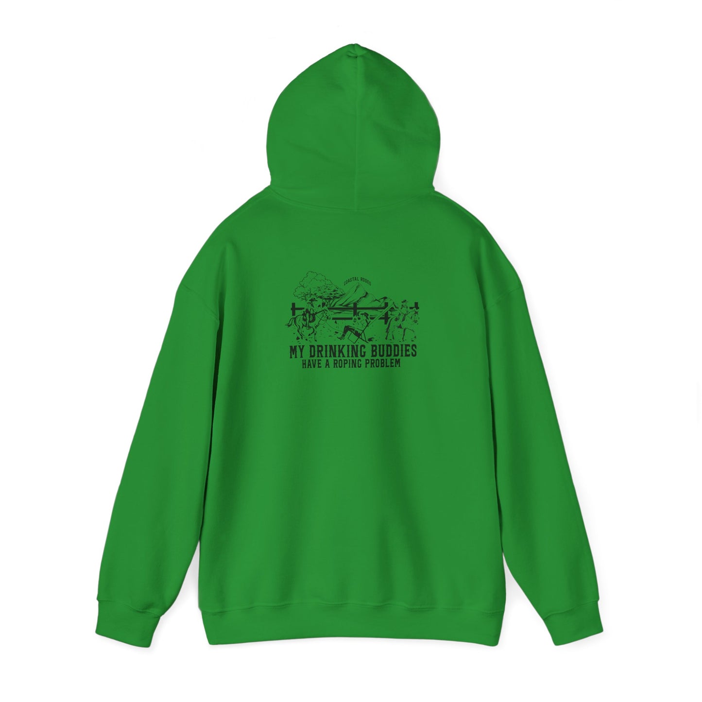 My Drinking Buddies Have a Roping Problem (Concept 1, Light Colored Hoodie)