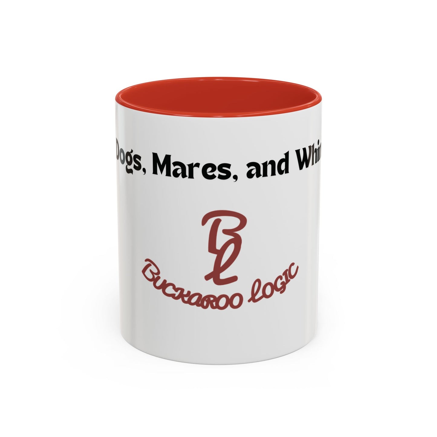 No Dogs, Mares, or Whining Coffee Mug (11 and 15oz)
