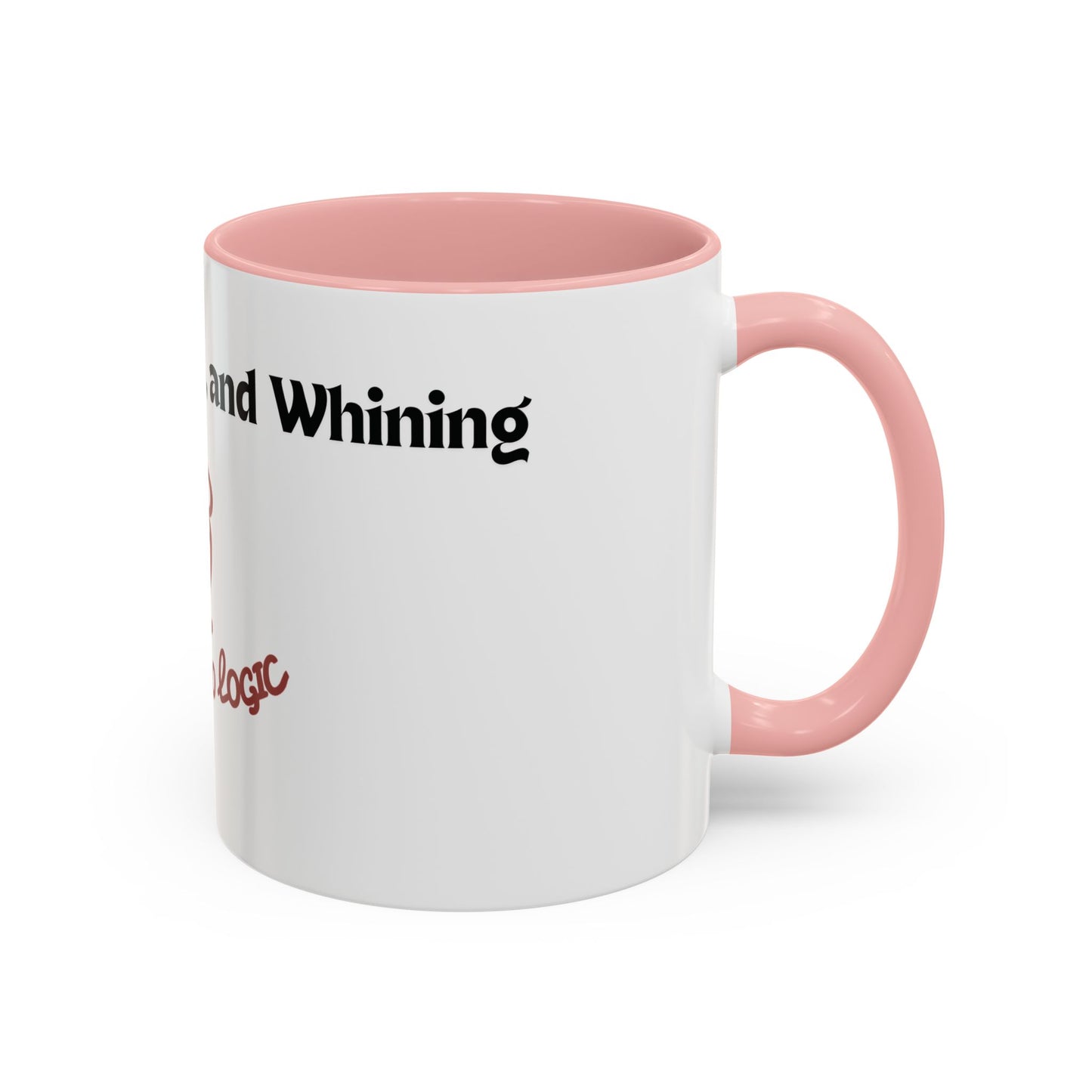 No Dogs, Mares, or Whining Coffee Mug (11 and 15oz)