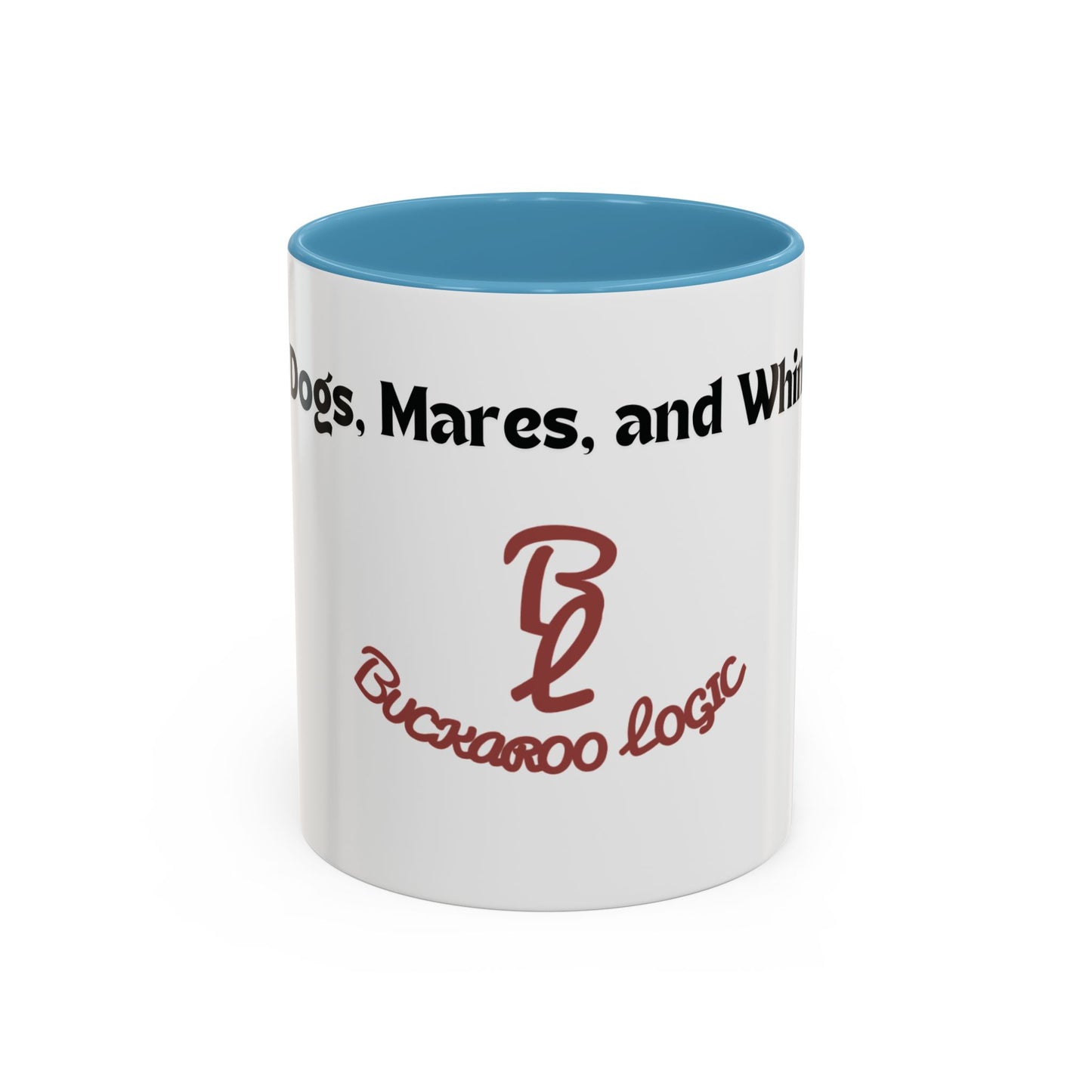 No Dogs, Mares, or Whining Coffee Mug (11 and 15oz)