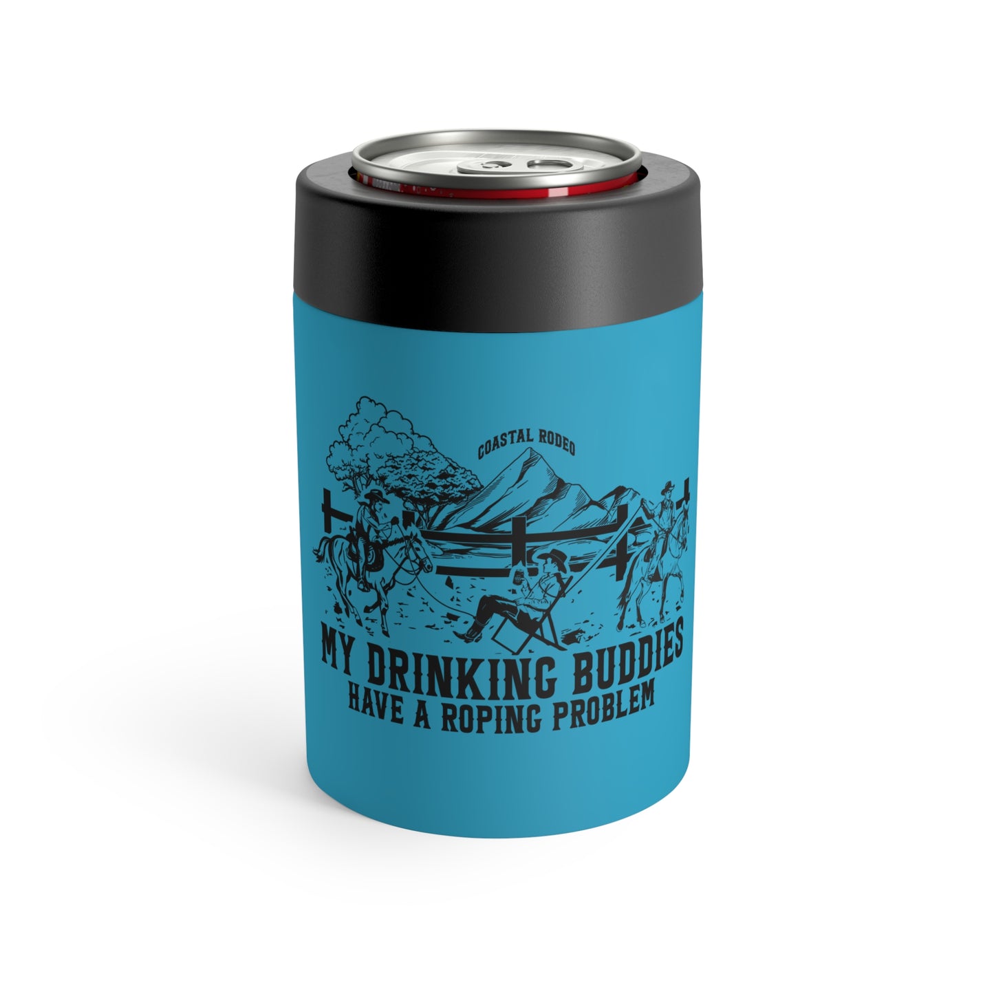 My Drinking Buddies Have a Roping Problem (Concept 1, Turquoise 12 Oz Koozie Tumbler)