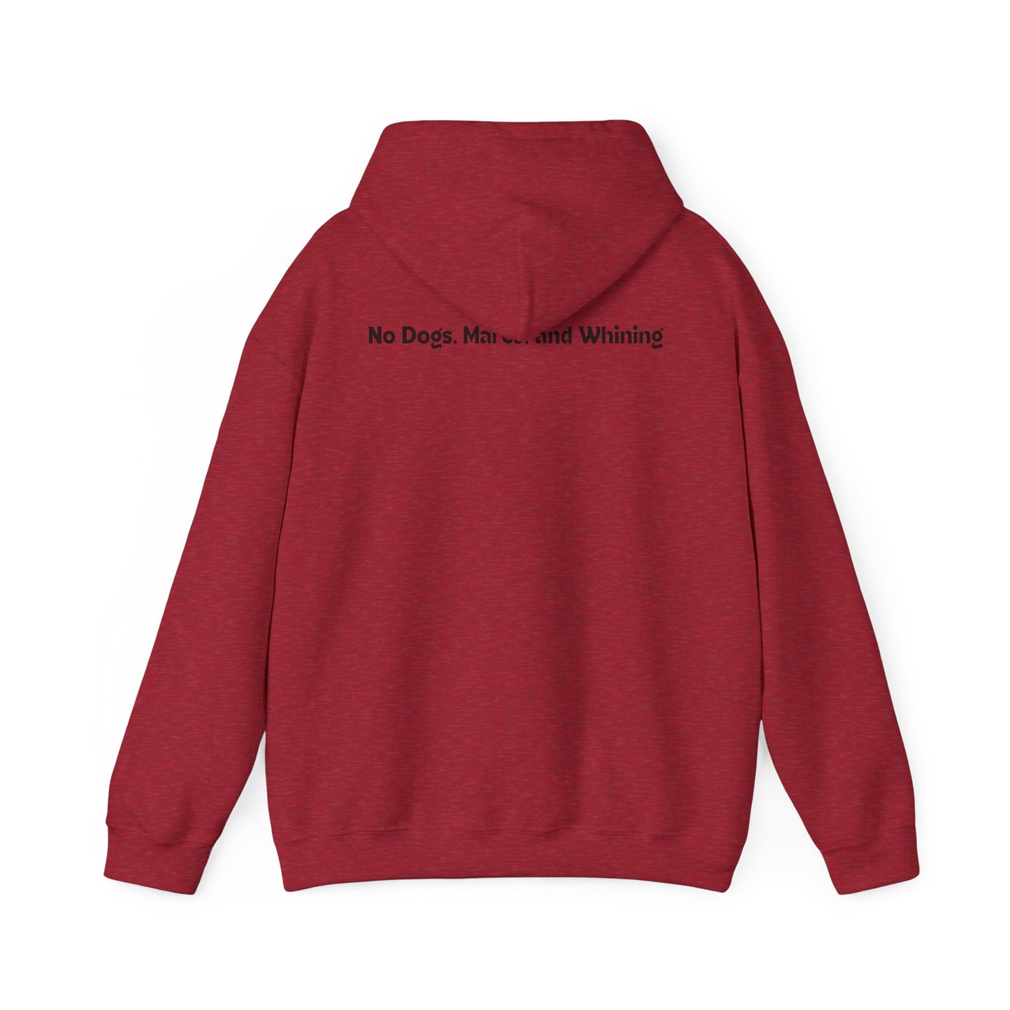 No Dogs, Mare, or Whining (Light Colored Hoodie)