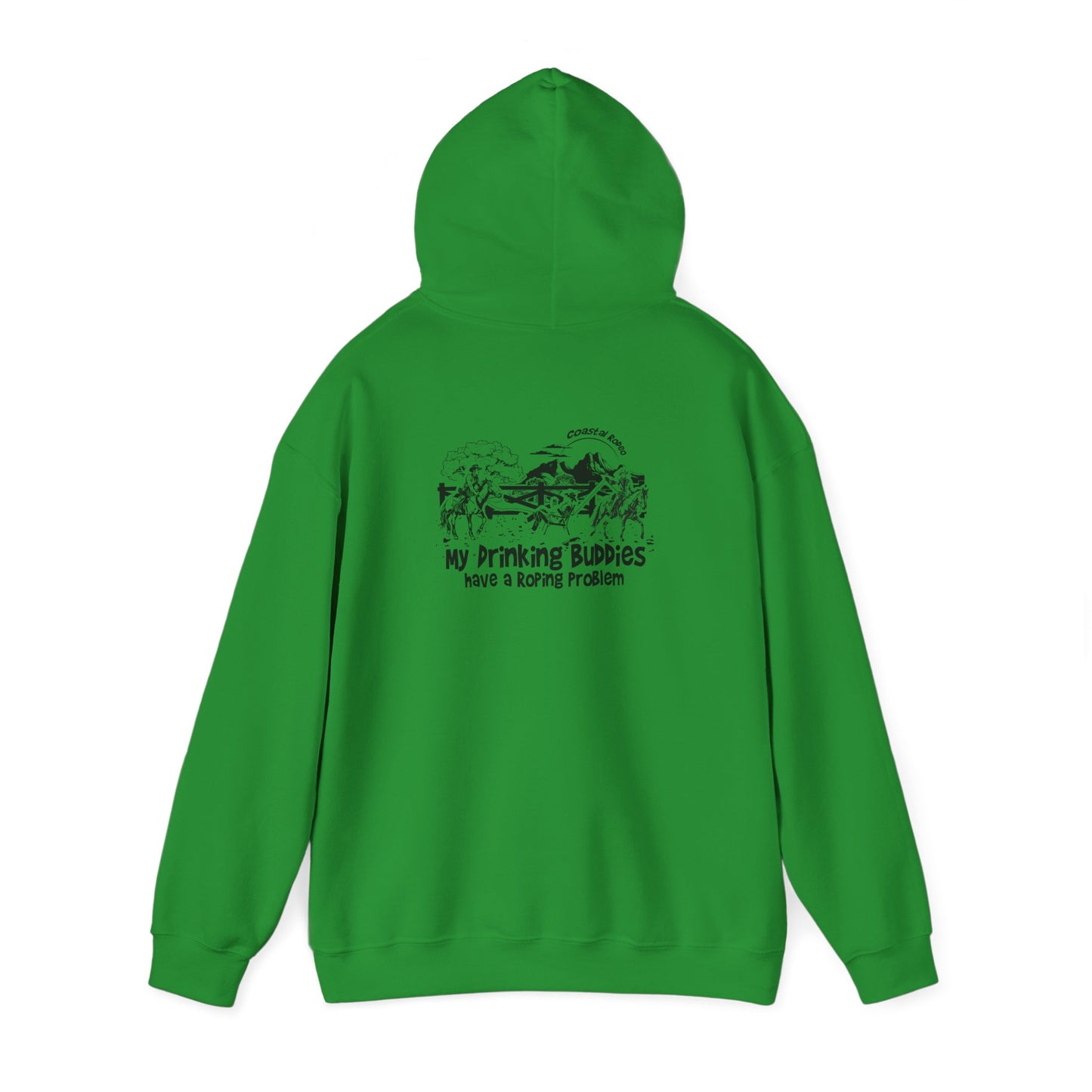 My Drinking Buddies Have a Roping Problem (Concept 2, Light Colored Hoodie)