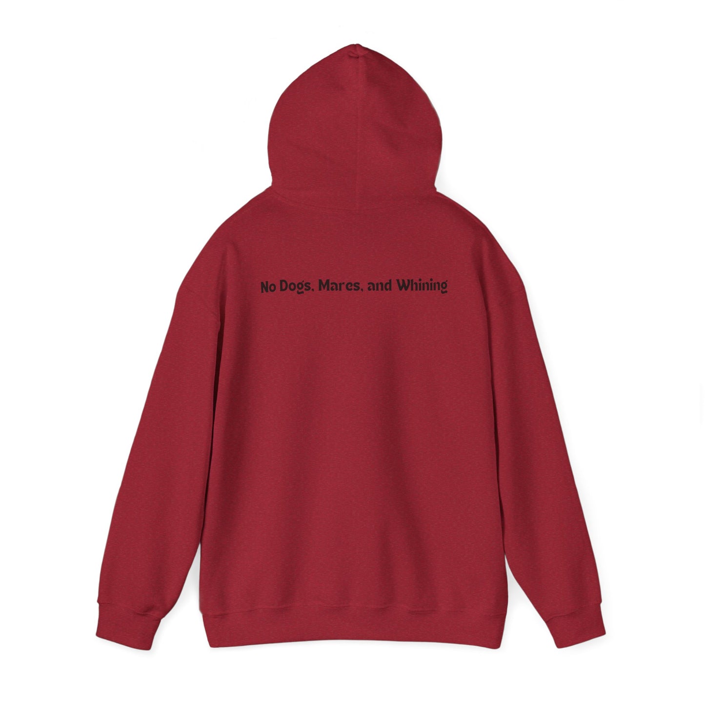 No Dogs, Mare, or Whining (Light Colored Hoodie)