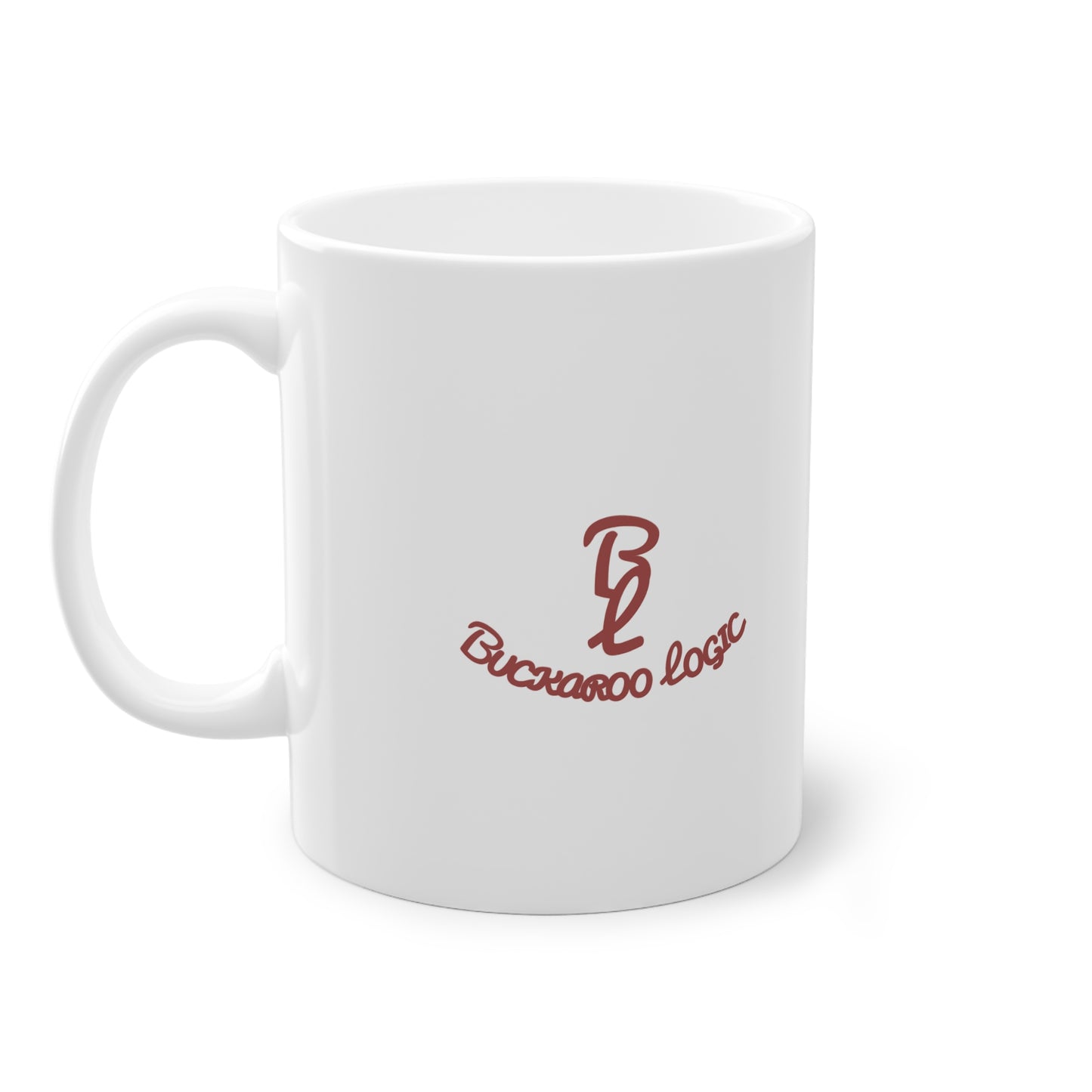 California Cowboy;  A Legacy to Protect since 1770, Buckaroo Logic Coffee Mug (11oz)