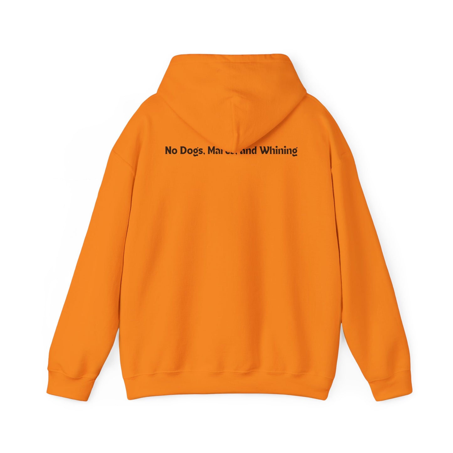 No Dogs, Mare, or Whining (Light Colored Hoodie)