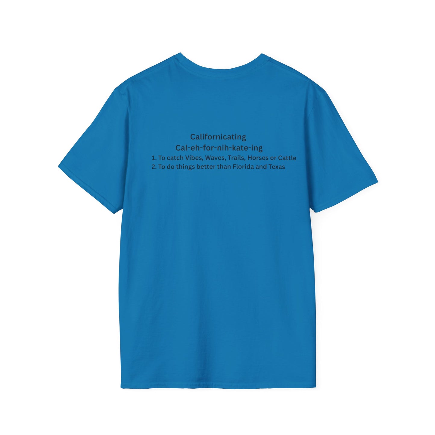 Californicating  (Light Colored Tee)