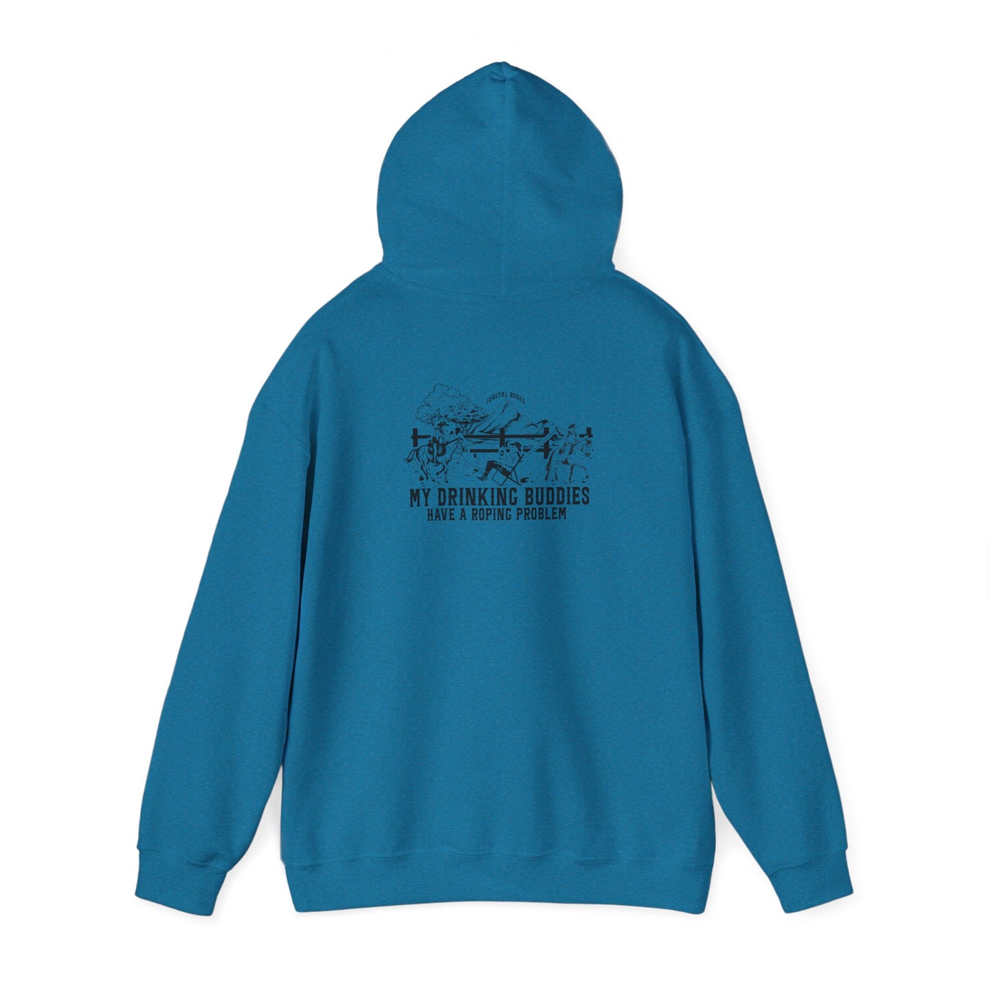 My Drinking Buddies Have a Roping Problem (Concept 1, Light Colored Hoodie)
