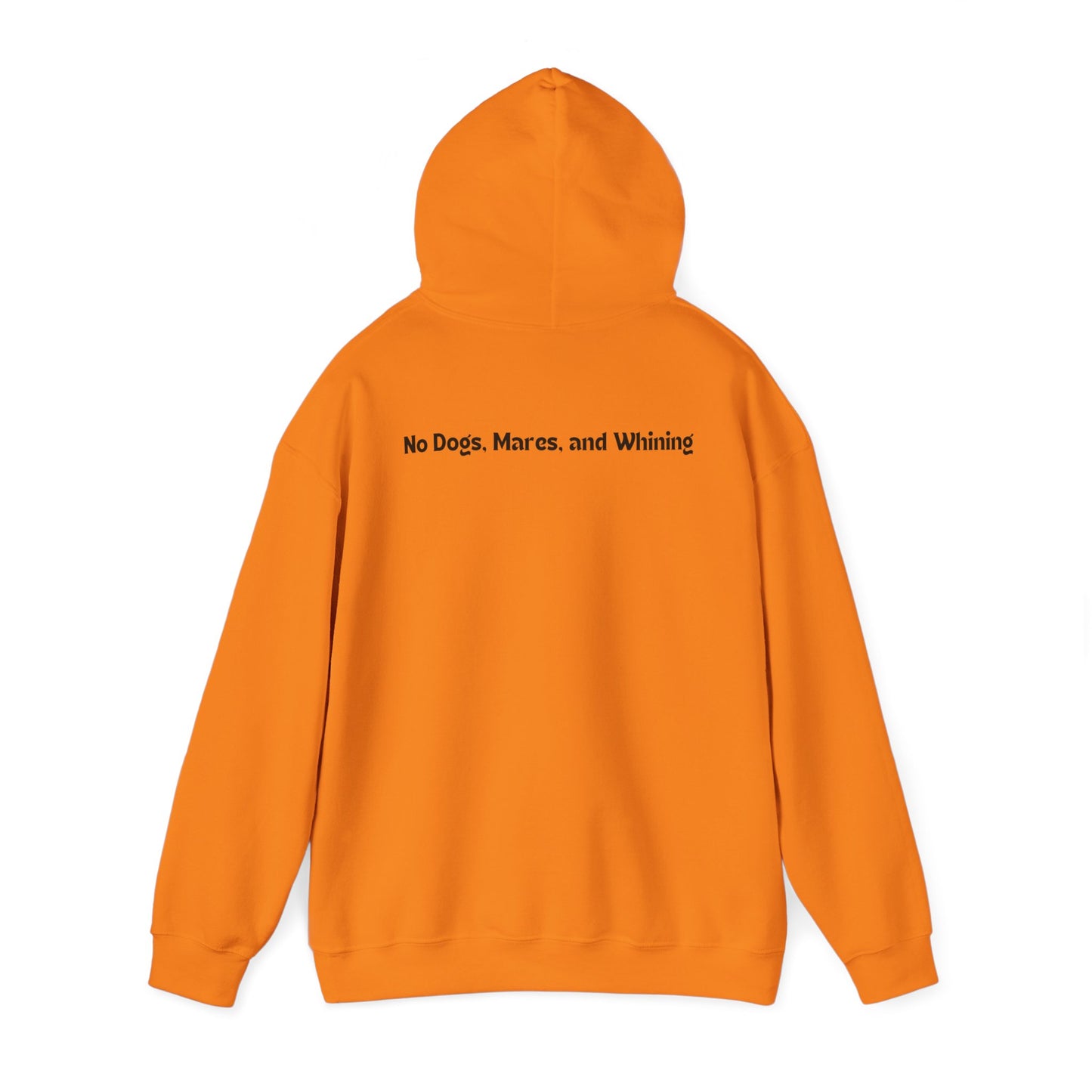 No Dogs, Mare, or Whining (Light Colored Hoodie)